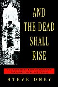 & The Dead Shall Rise The Murder Of Mary Phagan & the Lynching of Leo Frank