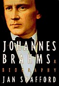 Johannes Brahms A Biography