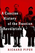 Concise History Of The Russian Revolution