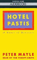 Hotel Pastis A Novel Of Provence