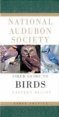 National Audubon Society Field Guide to North American Birds Eastern Region