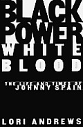 Black Power White Blood Johnny Spain