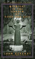 Midnight in the Garden of Good & Evil A Savannah Story