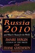Russia 2010 & What It Means For The