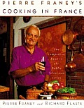 Pierre Franeys Cooking In France