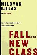 Fall Of The New Class History Of Communi