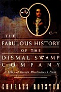 Fabulous History Of The Dismal Swamp Com