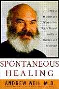 Spontaneous Healing How To Discover & En