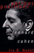 Various Positions A Life Of Leonard Cohen