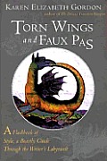 Torn Wings & Faux Pas A Flashbook Of Style A Beastly Guide Through the Writers Labyrinth