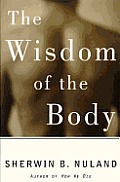 Wisdom Of The Body