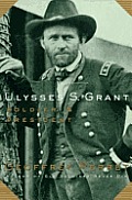 Ulysses S Grant Soldier & President