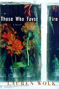 Those Who Favor Fire