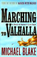 Marching To Valhalla