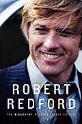 Robert Redford The Biography