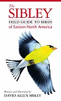 Sibley Field Guide to Birds of Eastern North America