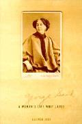 George Sand A Womans Life