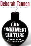 Argument Culture Moving From Debate To Dialogue