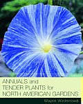 Annuals & Tender Plants for North American Gardens
