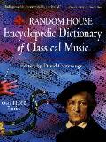 Random House Encyclopedic Dictionary Of Classical Music