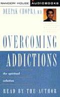 Overcoming Addictions The Spiritual So
