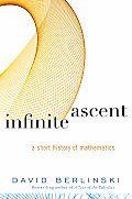 Infinite Ascent A Short History of Mathematics
