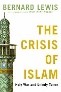 Crisis of Islam Holy War & Unholy Terror