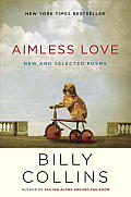 Aimless Love New & Selected Poems