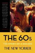 60s The Story of a Decade