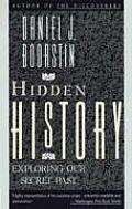 Hidden History Exploring Our Secret Past