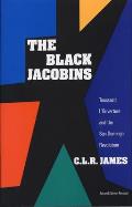 Black Jacobins Toussaint LOuverture & the San Domingo Revolution