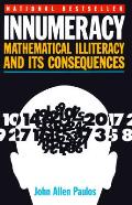 Innumeracy Mathematical Illiteracy & Its Consequences