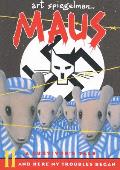 Maus II a Survivors Tale & Here My Troubles Began