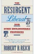 Resurgent Liberal & Other Unfashionable Prophecies