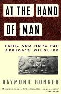 At The Hand Of Man Peril & Hope For Africas Wildlife