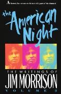 American Night The Writings of Jim Morrison Volume 2