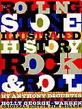 Rolling Stone Illustrated History of Rock & Roll The Definitive History of the Most Important Artists & Their Music