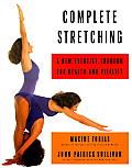Complete Stretching A New Exercise Program for Health & Vitality