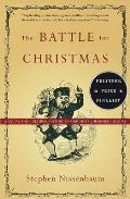 Battle for Christmas A Cultural History of Americas Most Cherished Holiday