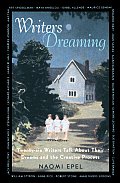 Writers Dreaming 25 Writers Talk about Their Dreams & the Creative Process