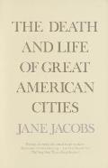 The Death and Life of Great American Cities Book by Jane Jacobs