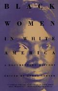 Black Women in White America A Documentary History
