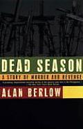 Dead Season A Story Of Murder & Revenge