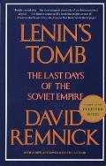 Lenins Tomb The Last Days of the Soviet Empire
