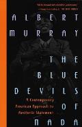 The Blue Devils of Nada: The Blue Devils of Nada: A Contemporary American Approach to Aesthetic Statement
