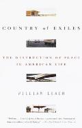 Country of Exiles: Country of Exiles: The Destruction of Place in American Life