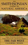 Smithsonian Guide To Natural America Far West