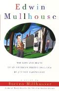 Edwin Mullhouse The Life & Death of an American Writer 1943 1954 by Jeffrey Cartwright