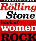 Trouble Girls The Rolling Stone Book Of