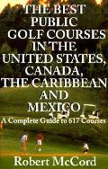 Best Public Golf Courses In The Usa Cana